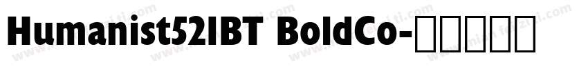 Humanist521BT BoldCo字体转换